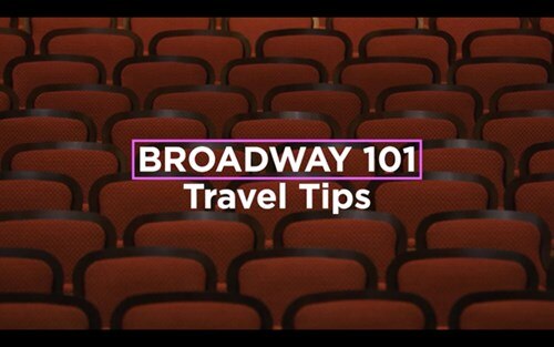 Broadway Travel Tips