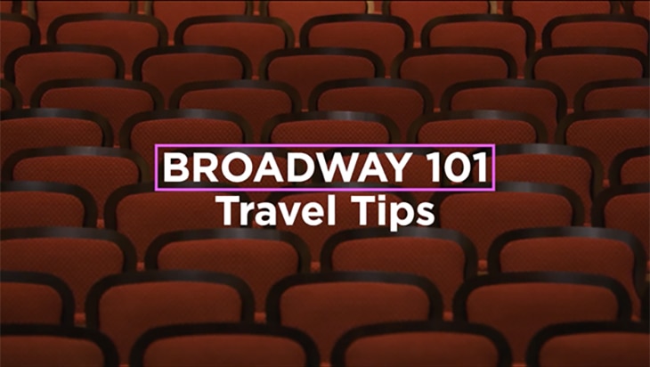 Broadway Travel Tips