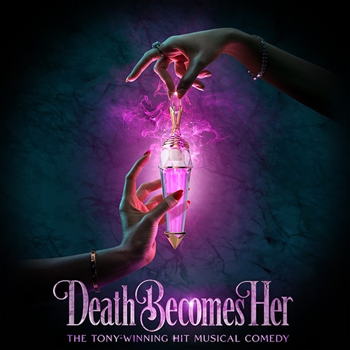 Death Becomes Her Broadway Musical Tickets