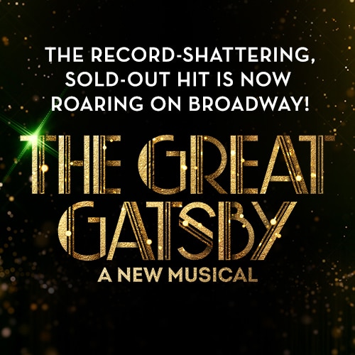 Great Gatsby Broadway Musical Tickets