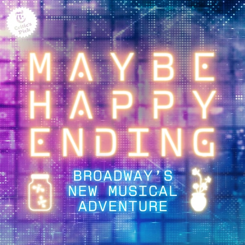 Maybe Happy Ending Broadway Musical Tickets